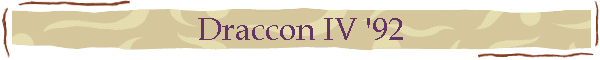 Draccon IV '92