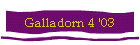 Galladorn 4 '03
