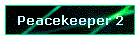 Peacekeeper 2